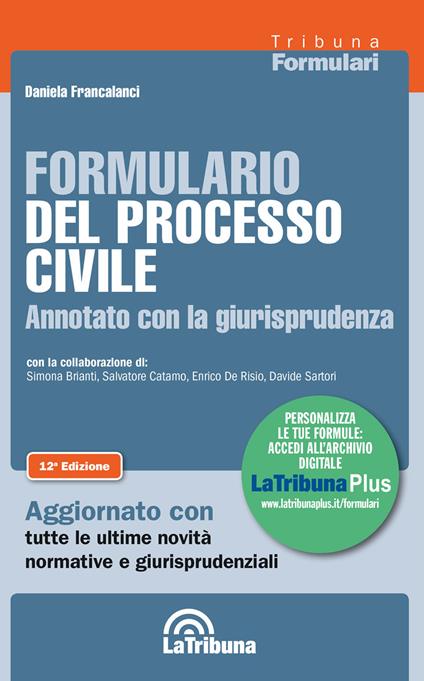 Formulario del processo civile annotato con la giurisprudenza - Daniela Francalanci - copertina