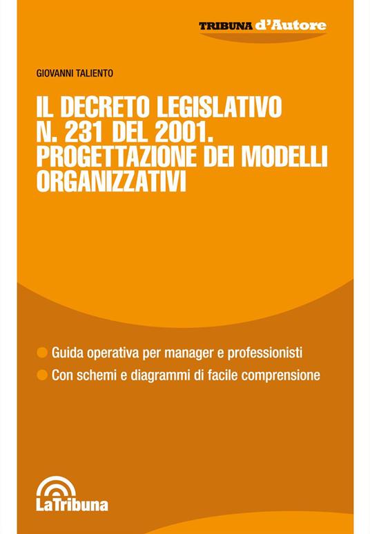 Il Decreto Legislativo n. 231 del 2001. Progettazione dei modelli organizzativi - Giovanni Taliento - copertina