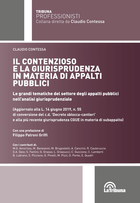 Il contenzioso e la giurisprudenza in materia di appalti pubblici. Le grandi tematiche del settore degli appalti pubblici nell'analisi giurisprudenziale - copertina