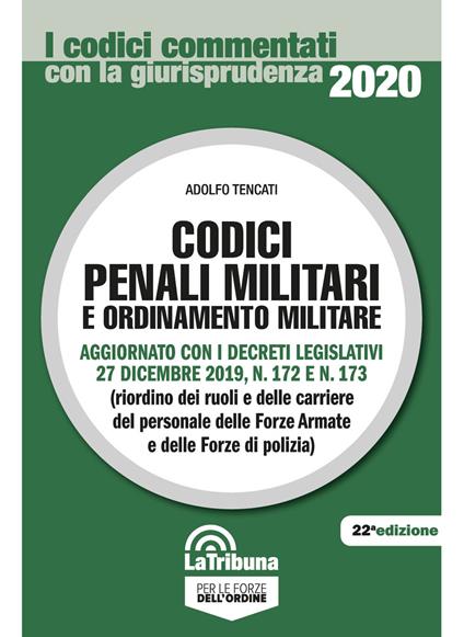 Codici penali militari e ordinamento militare - Adolfo Tencati - copertina