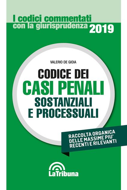 Codice dei casi penali sostanziali e processuali - Valerio De Gioia - copertina