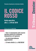 Il codice rosso. Guida operativa alla L. n. 69 del 2019