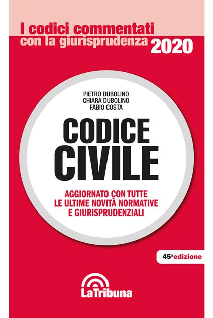 Codice civile - Pietro Dubolino,Chiara Dubolino,Fabio Costa - copertina