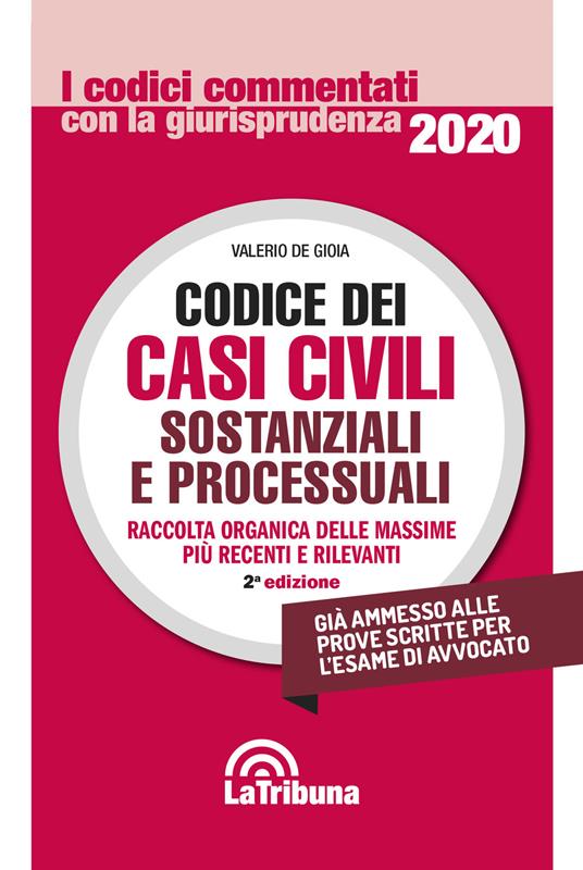 Codice dei casi civili sostanziali e processuali - Valerio De Gioia - copertina