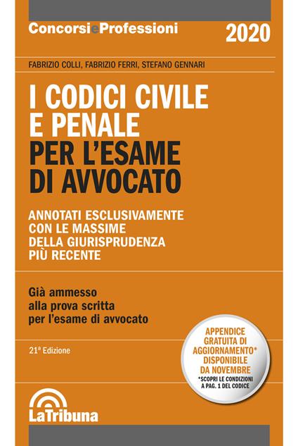 I codici civile e penale. Per l'esame di avvocato - Fabrizio Colli,Fabrizio Ferri,Stefano Gennari - copertina