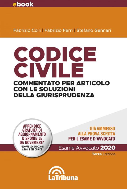Codice civile. Commentato per articolo con le soluzioni della giurisprudenza - Fabrizio Colli,Fabrizio Ferri,Stefano Gennari - ebook