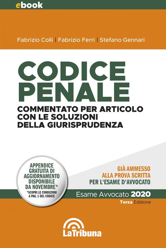 Codice penale. Commentato per articolo con le soluzioni della giurisprudenza - Fabrizio Colli,Fabrizio Ferri,Stefano Gennari - ebook