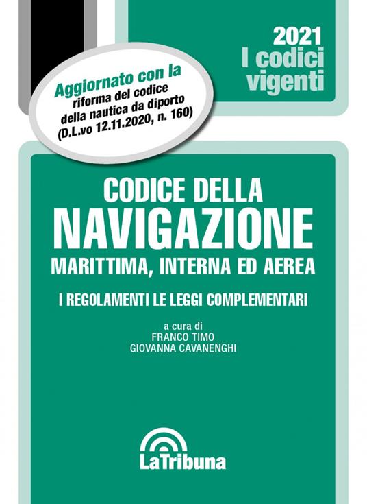 Codice della navigazione marittima, interna ed aerea. I regolamenti. Le leggi complementari - copertina