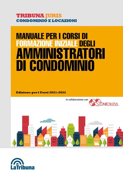 Manuale per i corsi di formazione iniziale degli amministratori di condominio - copertina