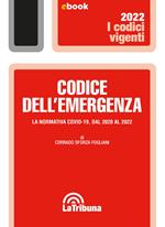 Codice dell'emergenza. Le normativa Covid-19, dal 2020 al 2022