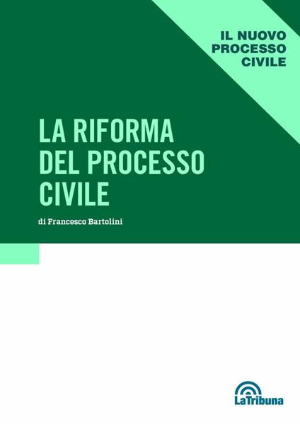 Riforma del processo civile - Francesco Bartolini - copertina