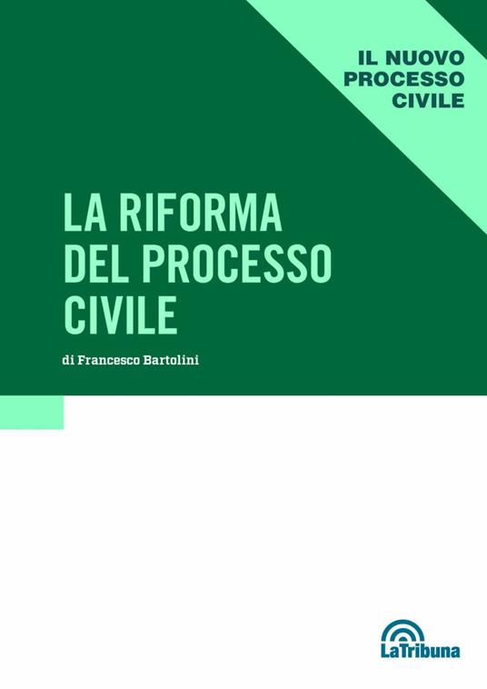 Riforma del processo civile - Francesco Bartolini - copertina