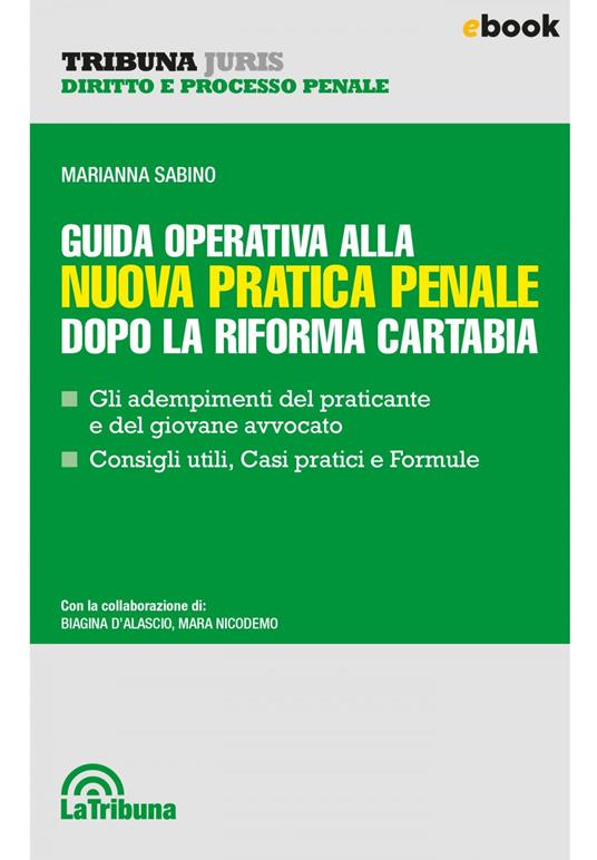 Guida operativa alla nuova pratica penale dopo la riforma Cartabia - Marianna Sabino - ebook