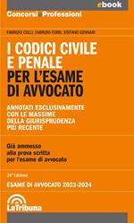 I codici civile e penale. Per l'esame di avvocato