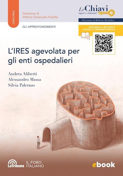 L' IRES agevolata per gli enti ospedalieri - Andrea Aliberti,Alessandro Massa,Silvia Palermo - ebook