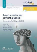 Il nuovo codice dei contratti pubblici. Questioni attuali sul D.L.vo n. 36/2023