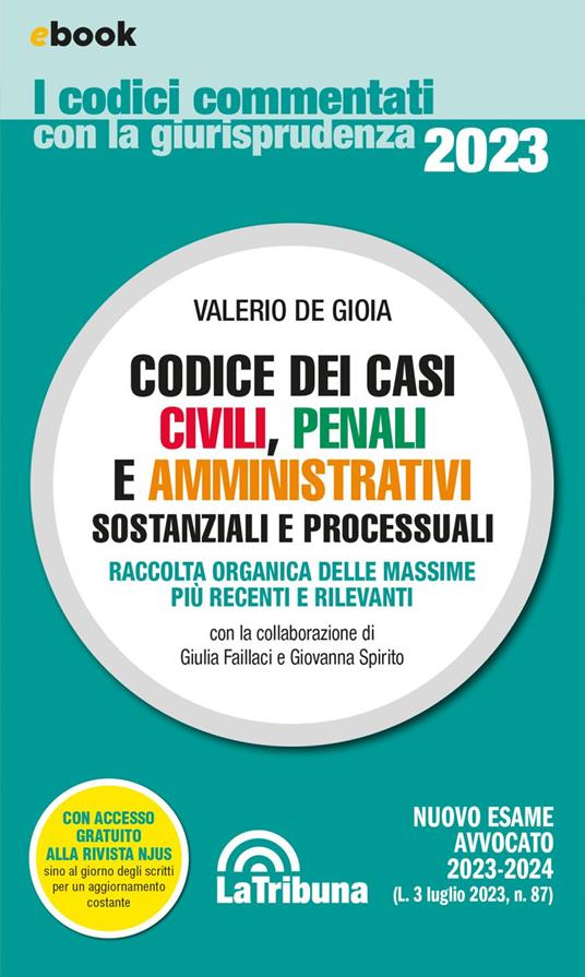 Codice dei casi civili, penali e amministrativi. Sostanziali e processuali - Valerio De Gioia - ebook