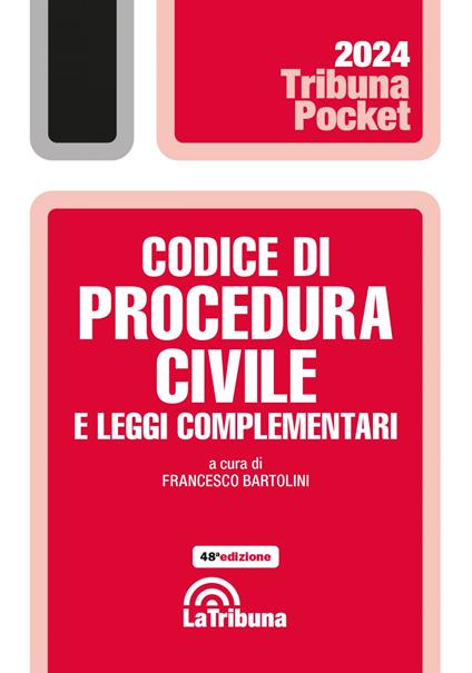 Codice civile e di procedura civile e leggi complementari - Francesco Bartolini - ebook