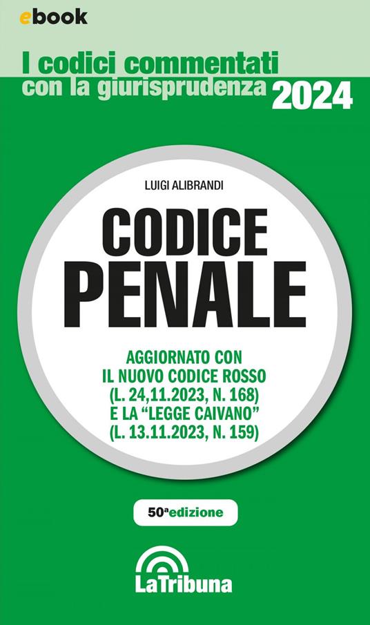 Codice penale commentato con la giurisprudenza - Luigi Alibrandi - ebook