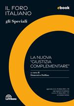 La nuova «giustizia complementare». Il Foro italiano. Gli speciali