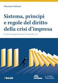 Sistema, principi e regole del diritto della crisi d'impresa. Ediz. ampliata