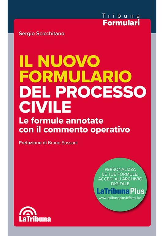 Il nuovo formulario del processo civile. Le formule annotate con il commento operativo - Sergio Scicchitano - copertina