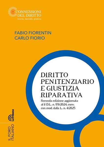 Diritto penitenziario e giustizia riparativa - Fabio Fiorentin,Carlo Fiorio - copertina
