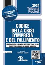 Codice del fallimento e della crisi d'impresa. Aggiornato con il D.L.vo 13 settembre 2024, n. 136, correttivo al codice della crisi d'impresa. Con app Tribunacodici