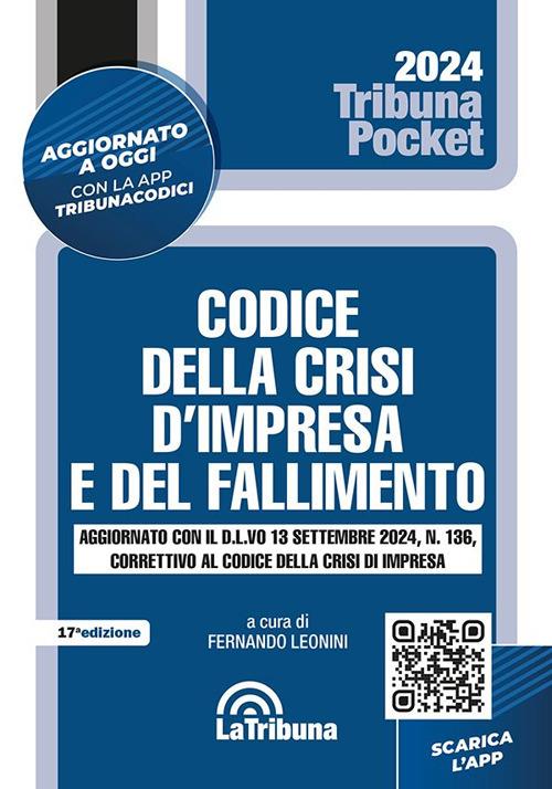 Codice del fallimento e della crisi d'impresa. Aggiornato con il D.L.vo 13 settembre 2024, n. 136, correttivo al codice della crisi d'impresa. Con app Tribunacodici - copertina