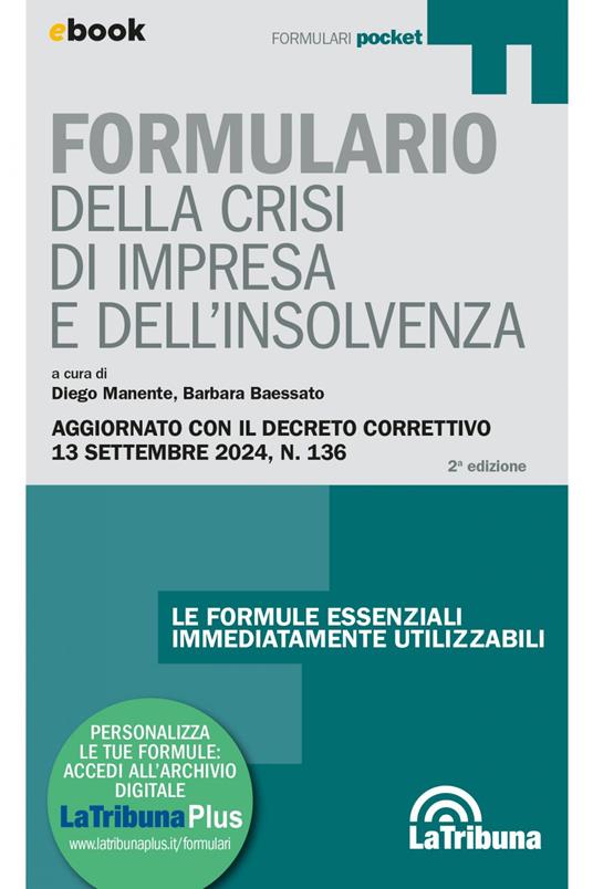 Formulario della crisi d'impresa e dell'insolvenza - Barbara Baessato,Diego Manente - ebook