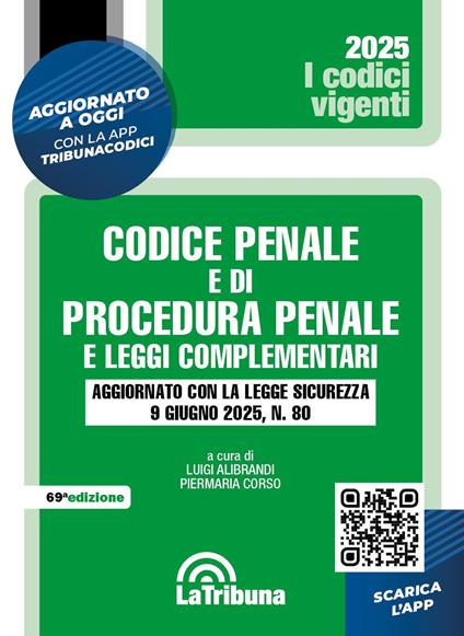 Codice penale e di procedura penale e leggi complementari. Aggiornato con la Legge sicurezza 9 giugno 2025, n. 80. Con App Tribunacodici - copertina