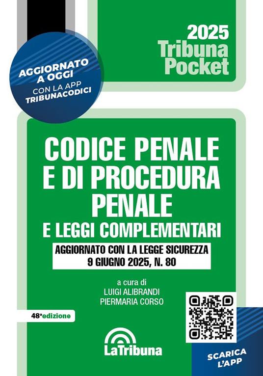 Codice penale e di procedura penale e leggi complementari. Aggiornato con la Legge sicurezza 9 giugno 2025, n. 80. Con App Tribunacodici - copertina