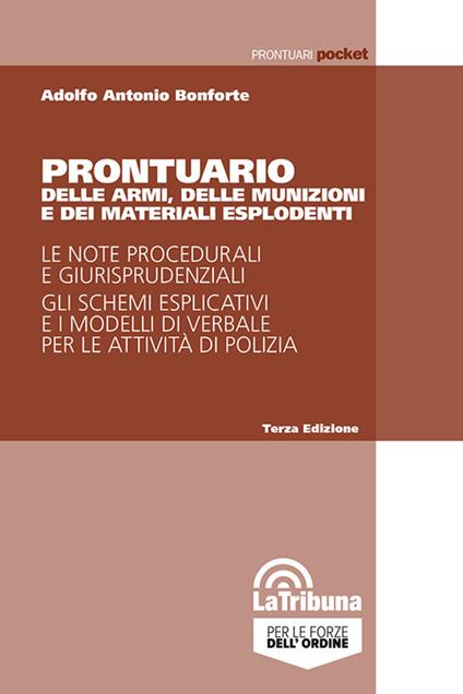 Prontuario delle armi, delle munizioni e dei materiali esplodenti - Adolfo Antonio Bonforte - copertina