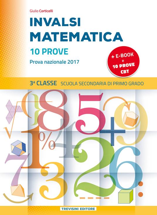 INVALSI matematica. Per la 3ª classe della Scuola media. Con e-book. Con espansione online - Giulio Corticelli - copertina