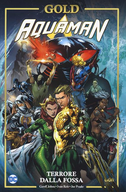 Terrore dalla fossa. Aquaman - Geoff Johns,Ivan Reis,Joe Prado - copertina