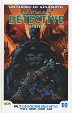Universo DC. Rinascita. Batman. Detective comics. Vol. 3: associazione delle vittime, L'.