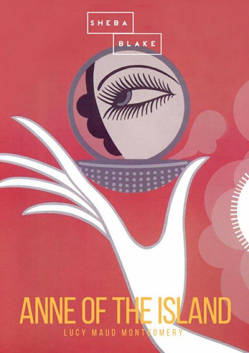 Anne of the Island - Lucy Maud Montgomery - copertina