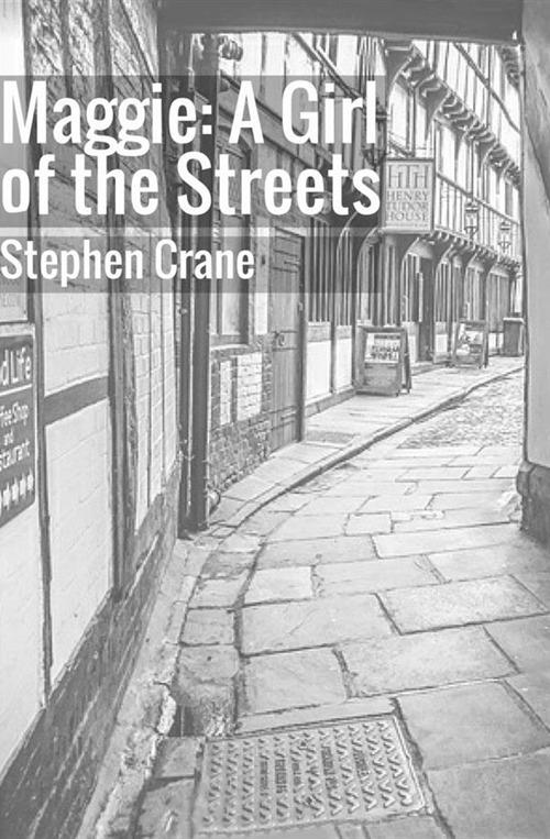 Maggie: a girl of the streets - Stephen Crane - copertina