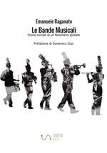 Le bande musicali. Storia sociale di un fenomeno globale
