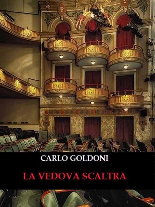 La vedova scaltra - Carlo Goldoni - ebook