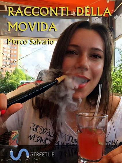 Racconti della movida - Marco Salvario - ebook
