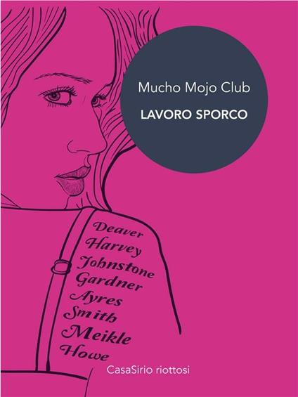 Mucho Mojo Club. Lavoro sporco - Alessandra Brunetti,Martino Ferrario,Fernando Masullo,Seba Pezzani - ebook