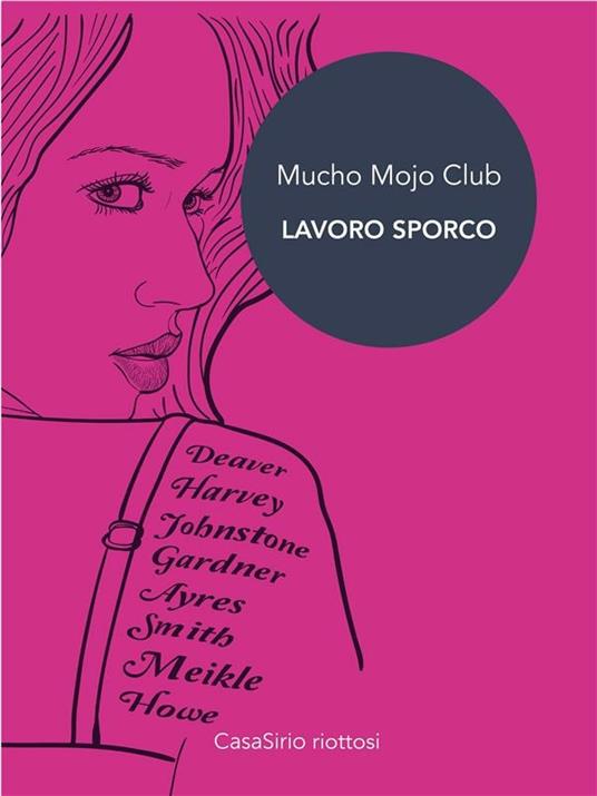 Mucho Mojo Club. Lavoro sporco - Alessandra Brunetti,Martino Ferrario,Fernando Masullo,Seba Pezzani - ebook