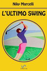 L' ultimo swing