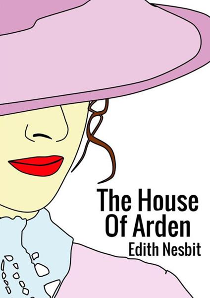 The house of Arden - Edith Nesbit - copertina