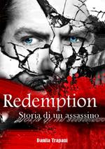 Redemption. Storia di un assassino