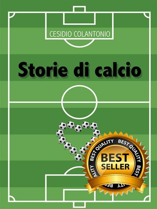 Storie di calcio - Cesidio Colantonio - ebook