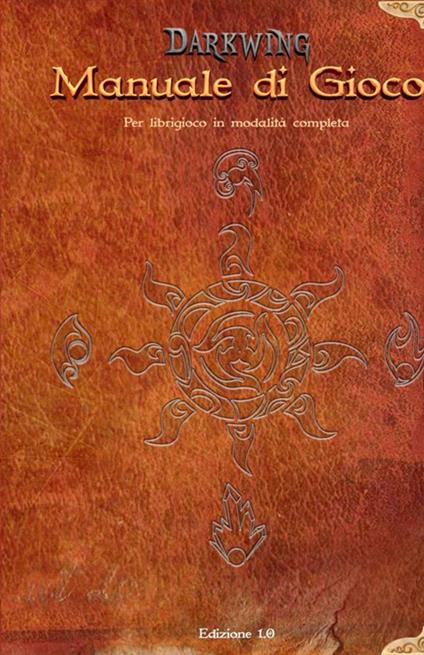 Darkwing. Manuale di gioco ed. 1.0 - Davide Cencini - copertina