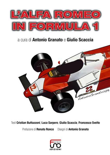 L' Alfa Romeo in Formula 1 - Antonio Granato,Giulio Scaccia - ebook