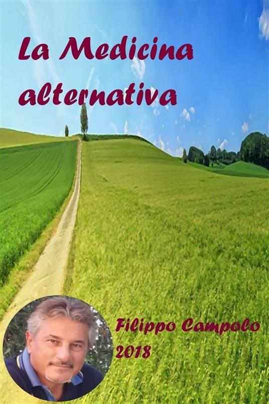 La medicina alternativa - Filippo Campolo - ebook